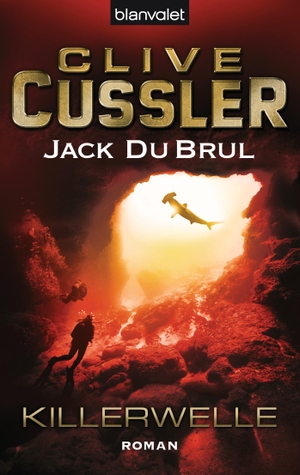 Cussler, Clive / Jack DuBrul. Killerwelle - Ein Juan-Cabrillo-Roman. Blanvalet Taschenbuchverl, 2012.