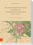 Der Franziszeische Kataster im Kronland Österreichisch-Schlesien (1821-1851)
