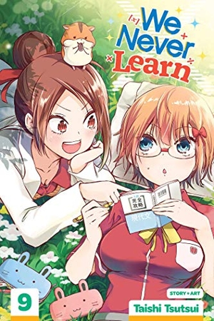 Tsutsui, Taishi. We Never Learn, Vol. 9 - The Flow of [X] Never Ends.... Viz Media, 2020.