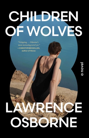 Osborne, Lawrence. Children of Wolves. S&s/Summit Books, 2026.