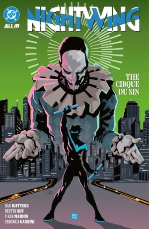 Watters, Dan / Dexter Soy. Nightwing Vol. 3: The Cirque du Sin. DC Comics, 2026.