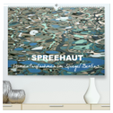 SPREEHAUT (hochwertiger Premium Wandkalender 2024 DIN A2 quer), Kunstdruck in Hochglanz