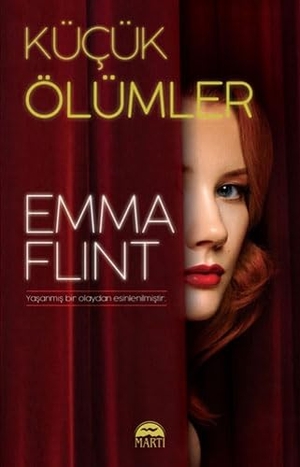 Flint, Emma. Kücük Ölümler. Marti Yayinlari, 2020.