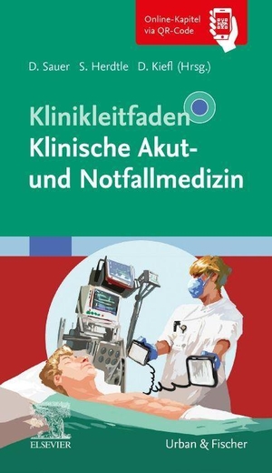 Sauer, Dorothea / Steffen Herdtle et al (Hrsg.). Klinikleitfaden Klinische Akut- und Notfallmedizin. Urban & Fischer/Elsevier, 2023.