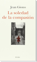 La soledad de la compasión