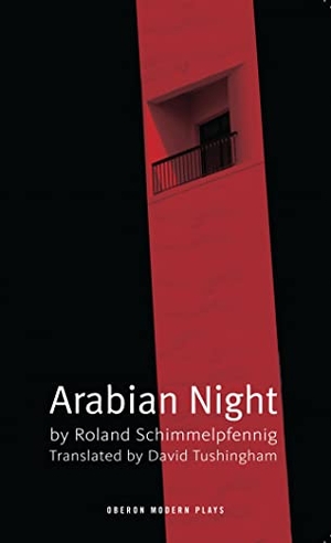 Schimmelpfennig, Roland. Arabian Night. Bloomsbury Academic, 2003.