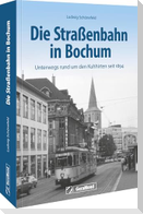 Die Straßenbahn in Bochum