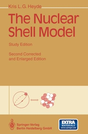 Heyde, Kris. The Nuclear Shell Model - Study Edition. Springer Berlin Heidelberg, 2013.