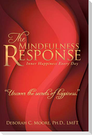 The Mindfulness Response