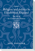Religion and politics in Elizabethan England