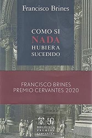 Brines, Francisco. Como si nada hubiera sucedido. Editorial Universidad de Alcalá, 2021.
