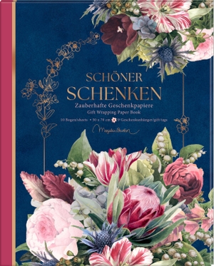 Geschenkpapier-Buch - Schöner Schenken - Zauberhafte Geschenkpapiere (Blütenzauber - Marjolein Bastin). Coppenrath, 2026.
