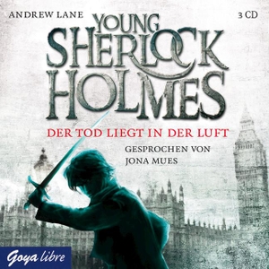 Lane, Andrew. Young Sherlock Holmes 01. Der Tod liegt in der Luft. Jumbo Neue Medien + Verla, 2013.