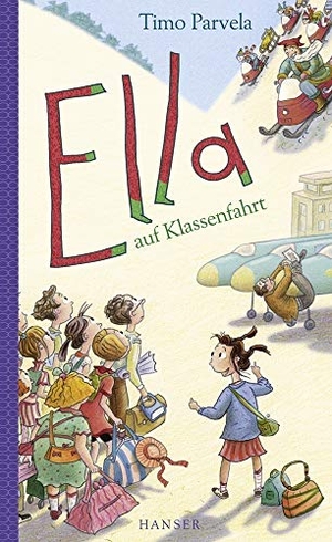 Parvela, Timo. Ella auf Klassenfahrt. Bd. 03. Carl Hanser Verlag, 2009.
