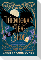 Theodora's Tea Shop