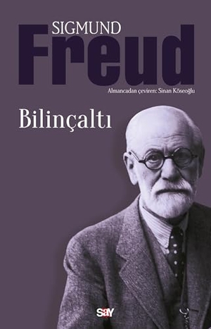 Freud, Sigmund. Bilincalti. Say Yayinlari, 2025.