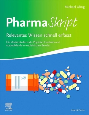 Uhrig, Michael. Pharma-Skript. Urban & Fischer/Elsevier, 2026.