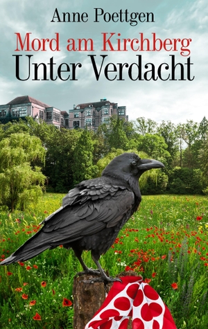 Poettgen, Anne. Mord am Kirchberg - Unter Verdacht. Books on Demand, 2017.
