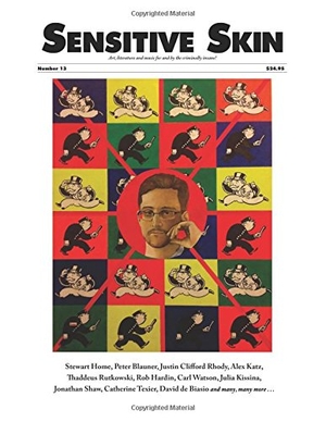 Home, Stewart / Blauner, Peter et al. Sensitive Skin #13: Art & Literature for and by the Criminally Insane. For Our Sun Publishing, 2015.
