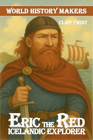Millard, Anne. Erik the Red - Icelandic Explorer. Zero to Ten, 2026.