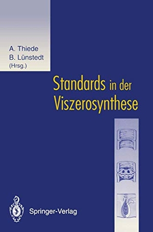 Lünstedt, Bernd / Arnulf Thiede (Hrsg.). Standards in der Viszerosynthese. Springer Berlin Heidelberg, 1994.