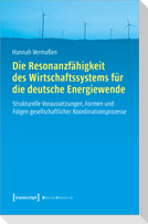 Die Resonanzfähigkeit des Wirtschaftssystems für die deutsche Energiewende