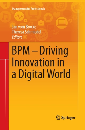 Schmiedel, Theresa / Jan Vom Brocke (Hrsg.). BPM - Driving Innovation in a Digital World. Springer International Publishing, 2016.