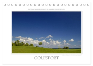 Gerlach, Ingo. Emotionale Momente: Golfsport. (Tischkalender 2024 DIN A5 quer), CALVENDO Monatskalender - Golf ist eine Leidenschaft. Golf ist Sport. Golf ist das schönste Spiel auf Erden.. Calvendo Verlag, 2023.