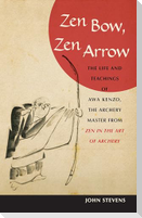 Zen Bow, Zen Arrow