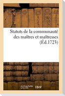 Statuts de la communauté des maîtres et maîtresses, marchands et marchandes grainiers et grainières