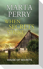 When Secrets Strike