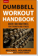 The Dumbbell Workout Handbook: Weight Loss