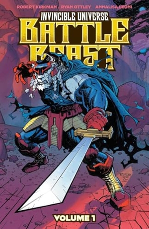 Kirkman, Robert. Invincible Universe: Battle Beast Vol. 1 - Heart of Glory. Image Comics, 2025.