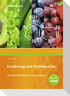 Ernährung und Stoffwechsel für das Berufliche Gymnasium. Schulbuch