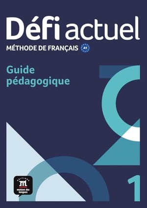Défi actuel 1 A1. Guide pédagogique - Méthode de français. Klett Sprachen GmbH, 2025.