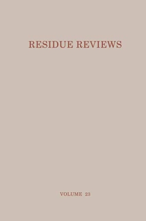 Gunther, Francis A.. Residue Reviews - Residues of Pesticides and Other Foreign Chemicals in Foods and Feeds. Springer New York, 2012.
