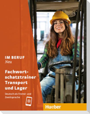 Im Beruf NEU. Fachwortschatztrainer Transport und Lager