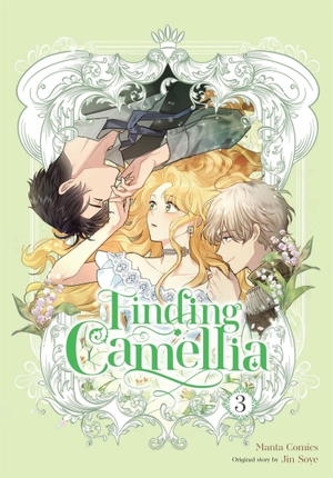 Soye, Jin / Manta Comics et al. Finding Camellia, Vol. 3. Ize Press, 2025.