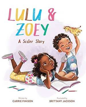 Finison, Carrie. Lulu & Zoey - A Sister Story. Running Press Book Publishers, 2022.