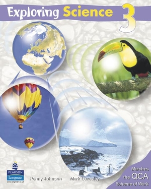 Levesley, Mark / Penny Johnson. Exploring Science Pupil's Book 3. Pearson Education Limited, 2005.