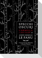 Specchi oscuri. Carmilla e altri incubi