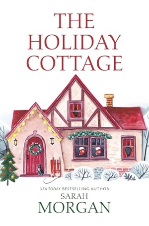 Morgan, Sarah. The Holiday Cottage. Gale, a Cengage Group, 2024.