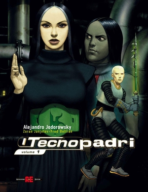 Jodorowsky, Alejandro / Fred Beltran. I Tecnopadri. Vol. 1. Editoriale Cosmo, 2026.