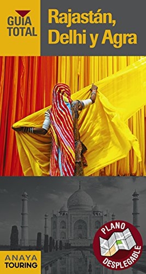 Anaya Touring Club / Touring Editore. Rajastán, Delhi y Agra. Anaya Touring, 2018.
