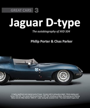 Parker, Chas / Philip Porter. Jaguar D-type - The Autobiography of XKD-504. Porter Press International, 1900.