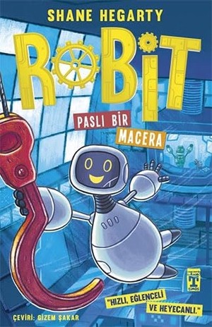 Hegarty, Shane. Robit 2 - Pasli Bir Macera. Genc Timas, 2021.