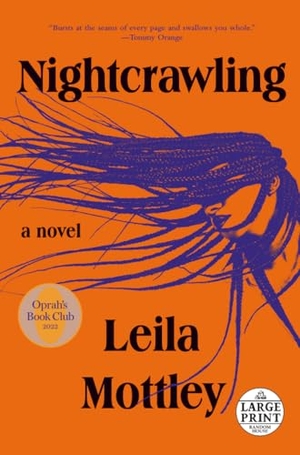 Mottley, Leila. Nightcrawling - A Novel (Oprah's Book Club). Diversified Publishing, 2022.