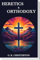Heretics & Orthodoxy
