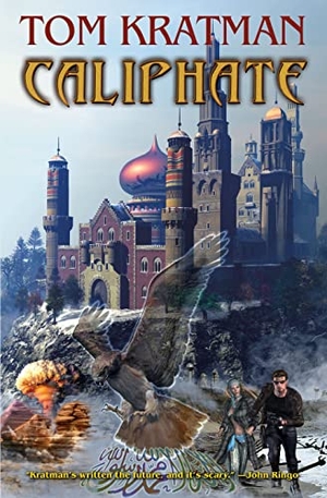 Kratman, Tom. Caliphate. Baen, 2010.