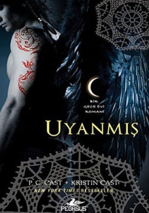 Cast, Kristin / P. C. Cast. Uyanmis. Pegasus Yayincilik, 2011.